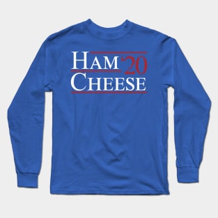 Ham and Cheese 2020 Political Campaign Parody Foodies Long Sleeve T-Shirt